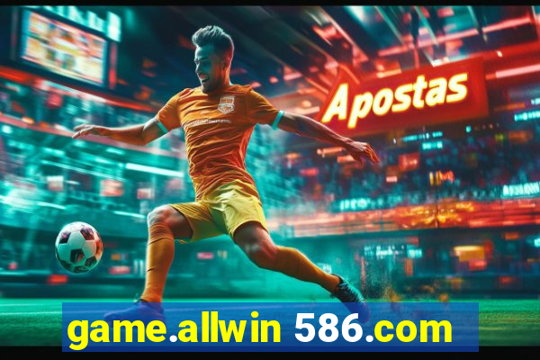 game.allwin 586.com